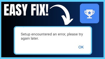 How to Fix Setup Encountered an Error Google Opinion Rewards (2025)