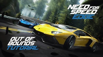 NFS EDGE - Out of bounds tutorial