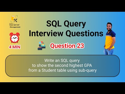 SQL Query Interview Questions 23 | To show the second highest GPA from a Student using sub-query