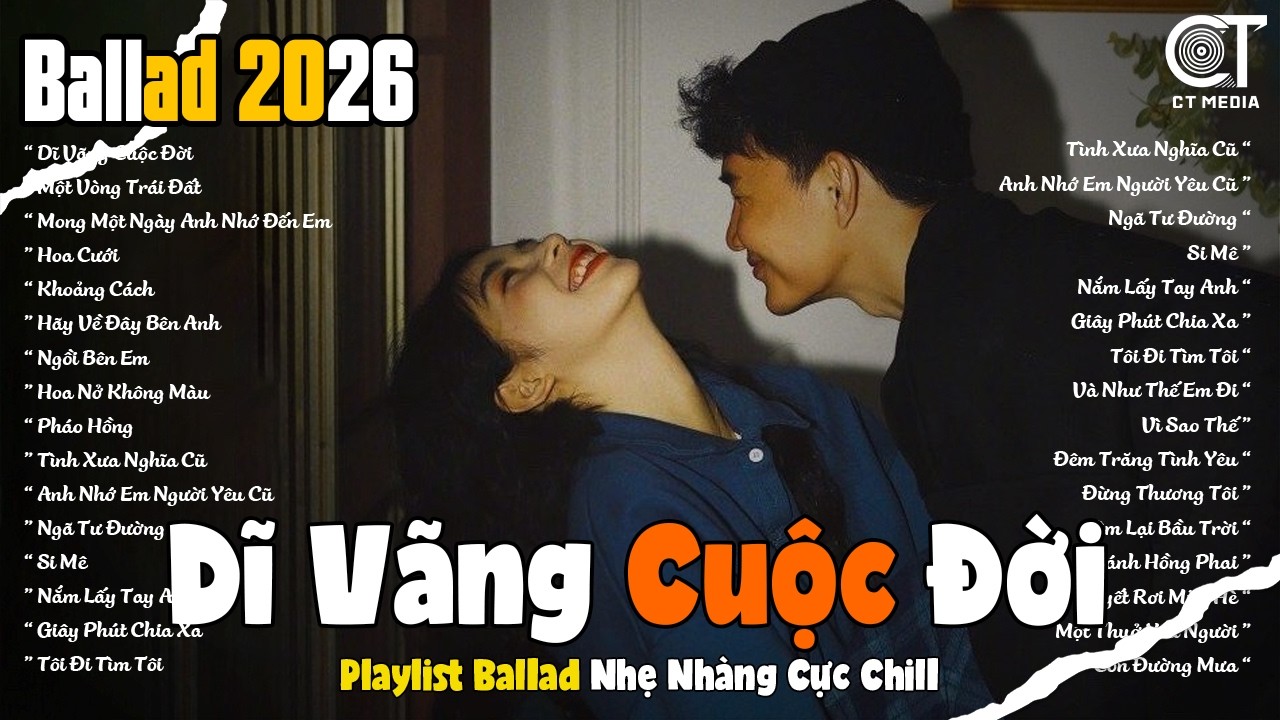 Tuyển Tập Ballad Bất Hủ Tình Yêu Buồn – Nhạc Trẻ 8x9x - Những Bài Hát Đi Cùng Năm Tháng