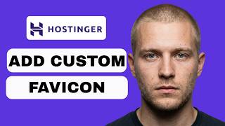 How to Add a Custom Favicon to Hostinger Website (Full Guide 2026)