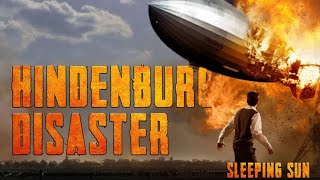 Hindenburg Disaster | Sleeping Sun