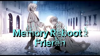 Memory Reboot 2 - Frieren 「 AMV」