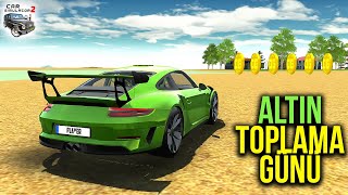 Porsche 911 GT3 ile Oyundaki Tüm Altınları Topluyorum !!! Car Simulator 2