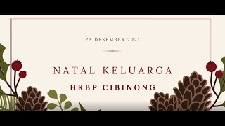 NATAL KELUARGA HKBP CIBINONG RESSORT CIBINONG