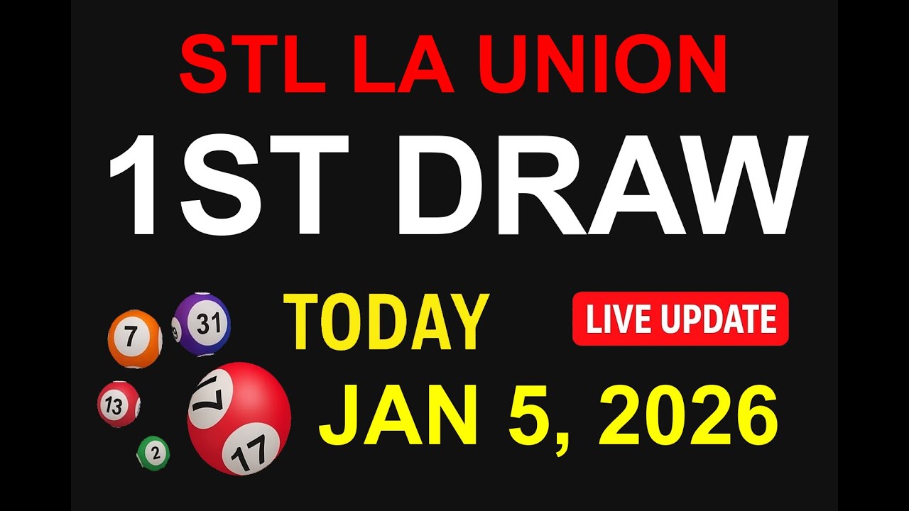 STL LA UNION 1ST DRAW - JAN 5, 2026 Results (LIVE UPDATE)