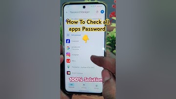 How To Check all apps password