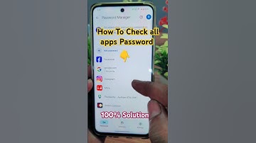 How To Check all apps password
