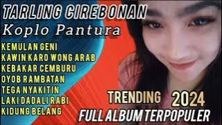 LAGU TARLING CIREBONAN ‼️ koplo pantura full album @sangaremania