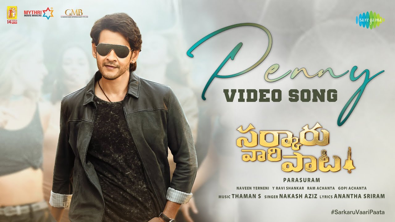 Penny   Video Song  Sarkaru Vaari Paata  Mahesh Babu  Keerthy Suresh  Thaman S  Parasuram