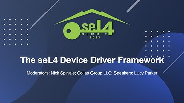 The seL4 Device Driver Framework - Lucy Parker, UNSW
