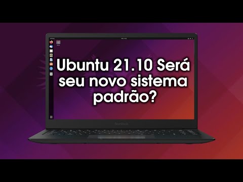 Ubuntu 21.10 - Mais um SUCESSO ou seria o FIM DE UMA ERA?