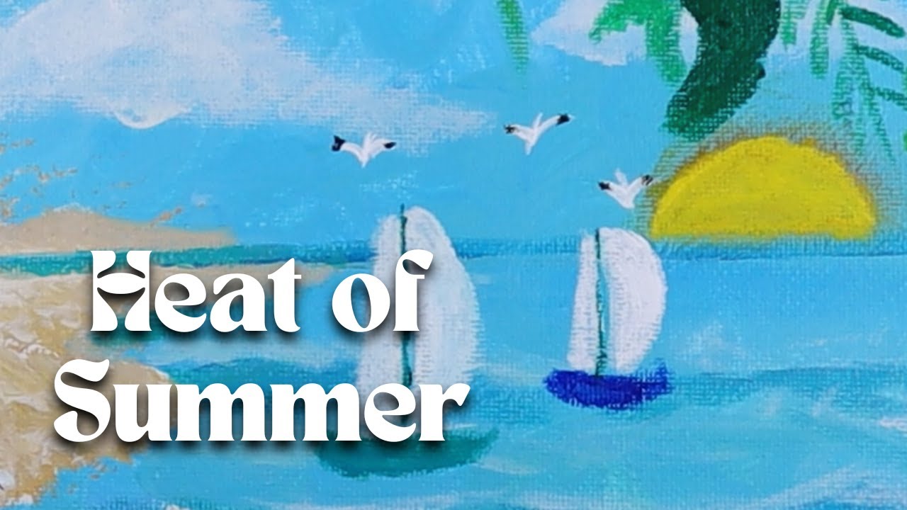 Heat of Summer Acrylic Painting Day 190 How to Easily Paint