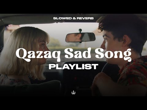 Qazaq sad song | Қазақша қайғылы өлеңдер VOL. 1