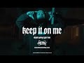 [FREE] Stupid Young x Drakeo The Ruler Type Beat ~ Keep It On Me (Prod. 2Tone)