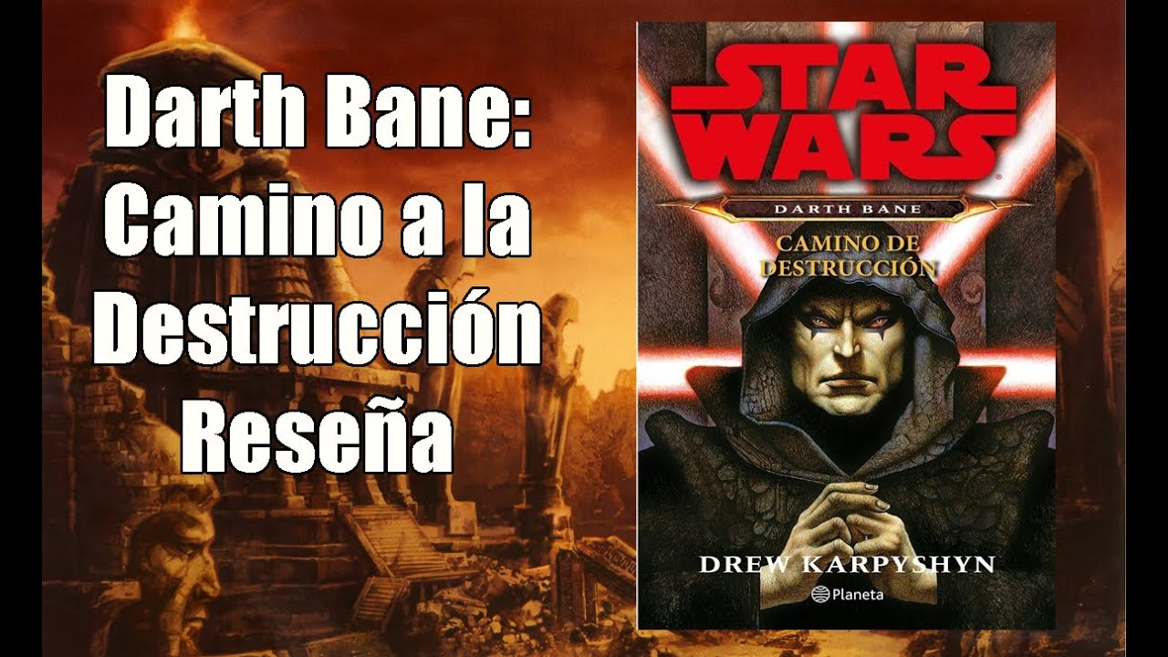 Darth Bane Camino a la Destrucción - Reseña - Novela Star Wars