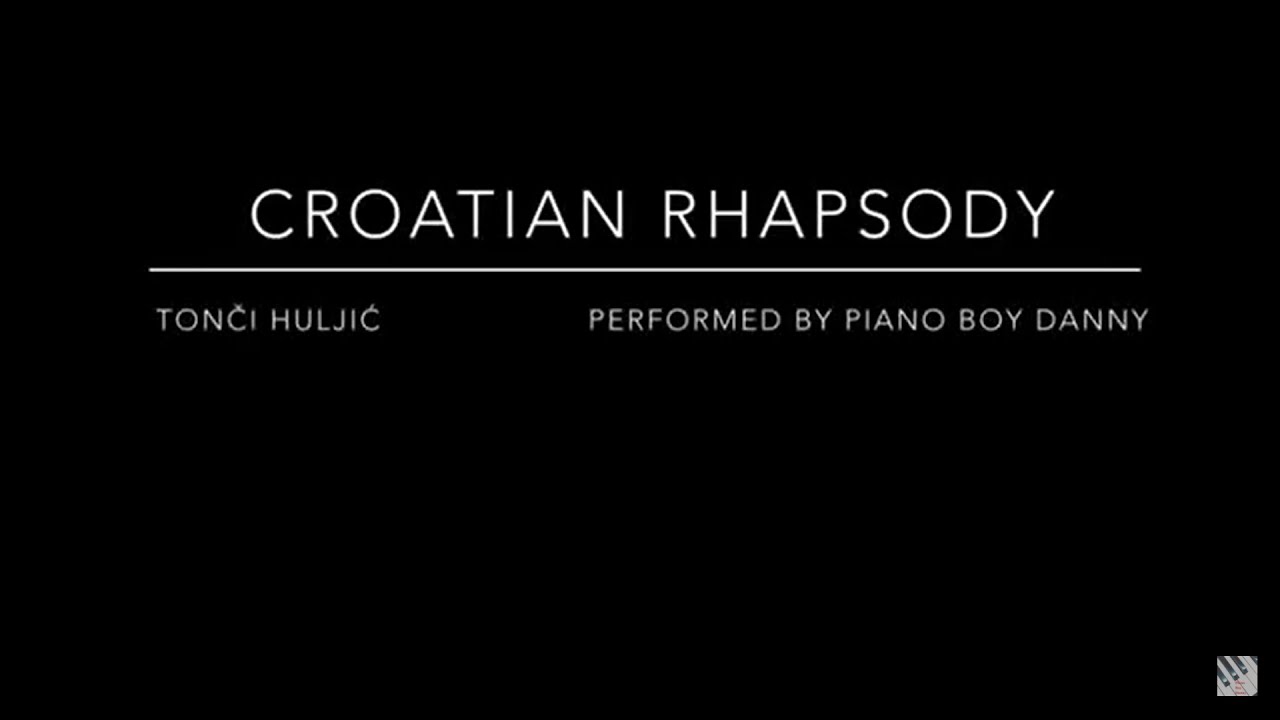 Rhapsody maksim. Croatian Rhapsody Maksim.