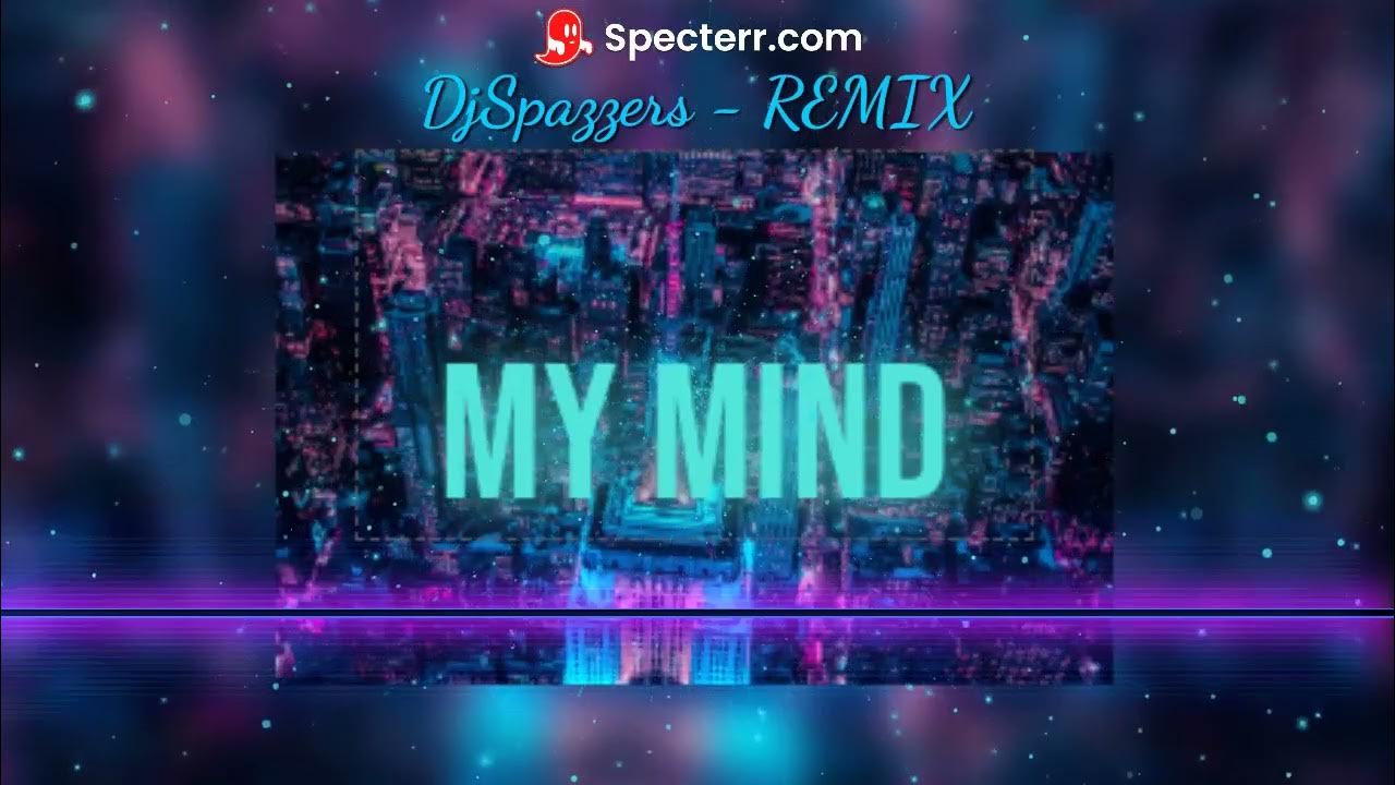 DjSpazzers - MY MIND [JERSEY REMIX] - YouTube