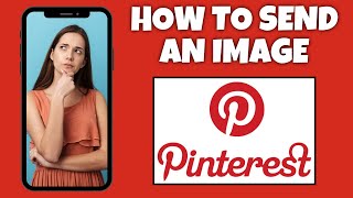 How To Send An Image On Pinterest | Step By Step Guide - Pinterest Tutorial screenshot 4