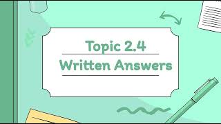 Topic 2 4 Written answers