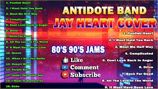 NONSTOP ANTIDOTE BAND - JAY HEART COVER || FOOLISH HEART 80'S 90'S JAMS