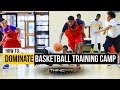 How to - IMPRESS THE COACHES at a Basketball Training Camp!!! (Essential Basketball Training Tips)