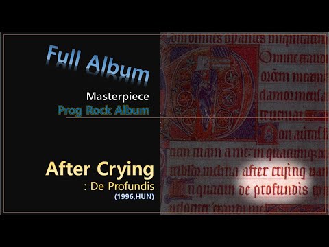 [Prog F.A]#19. After Crying - De Profundis(1996,HUN)