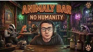 AYI KARDEŞ ANIMALY BAR: NO HUMANITY