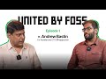 United by foss podcast  ft andrew bastin  venkatesh hariharan  foss united