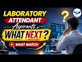 Laboratory Attendant – Important Update | Don't do this Mistake ? @TheAspirants01