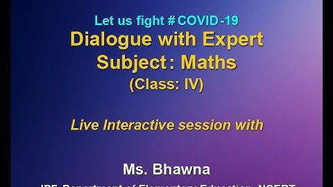 Live Interaction : Dialogue with Expert    Subject :  Maths