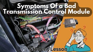 Symptoms Of a Bad Transmission Control Module