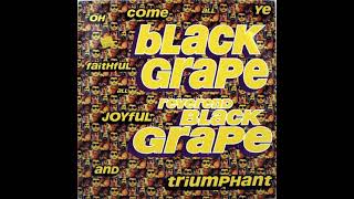 Black Grape - Reverend Black Grape