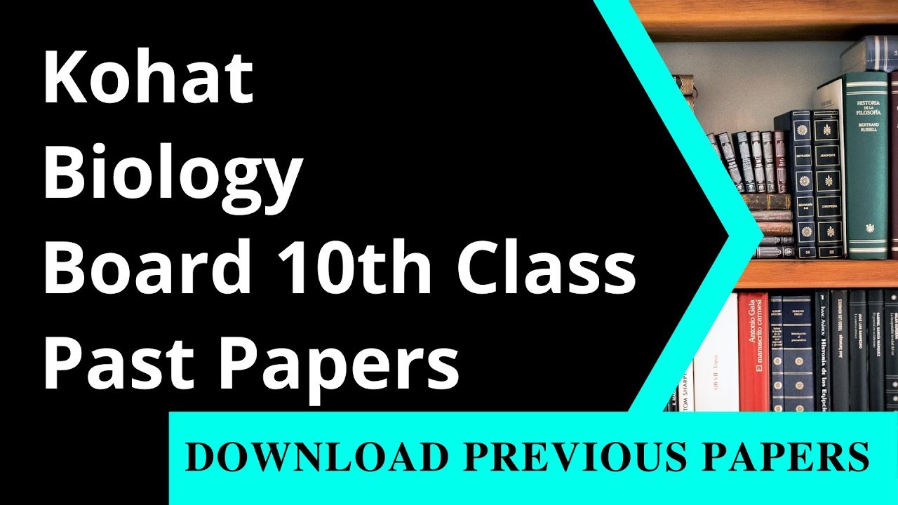 10th Class Biology Past Paper Kohat Board