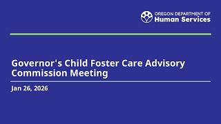 CW Governor's Child Foster Care Advisory Commission Meeting - Jan. 26, 2026