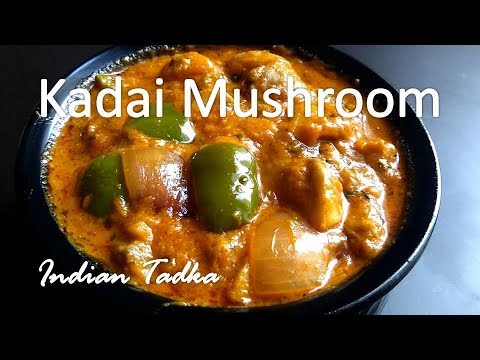 kadai-mushroom-recipe-|-restaurant-style-kadai-mushroom-recipe-|-मशरूम-रेसिपी---indian-tadka