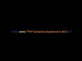 PHP Variables in 60 seconds