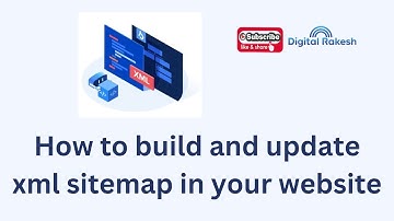 How to build and update xml sitemap in your website | SEO Tutorial | Digital Rakesh