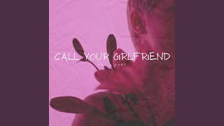 Download Lagu Call Your Girlfriend - Acoustic Download Lagu Call Your Girlfriend - Acoustic