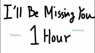 1 Hour of Puff Daddy & Faith Evans - I'll be Missing You 《1HourMusics》 (12 Replays, 1080p)