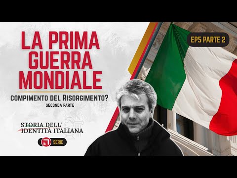 World War I - The Completion of the Risorgimento? | PART TWO with R. Bianchi