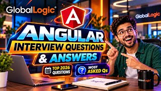 Angular Interview Questions and Answers 2026 | Angular GlobalLogic Interview Questions