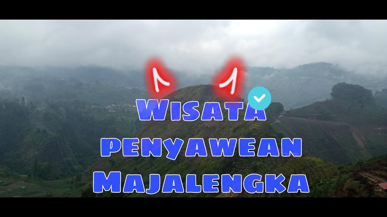 Tempat Wisata Panyawean Majalengka 2020 