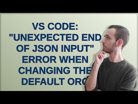 VS Code: "Unexpected end of JSON input" error when changing the default org