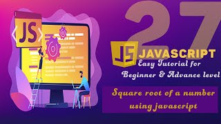 JavaScript Tutorial in Hindi / Urdu part 27 | Square root of a number using JavaScript