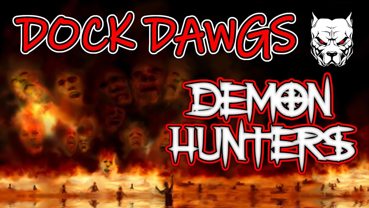 DOCK DAWGS - Demon Hunters (Music Video)