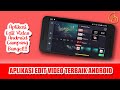 Aplikasi Edit Video Android
