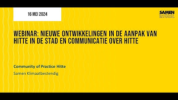 Webinar: Nieuwe ontwikkelingen in de aanpak van hitte in de stad en communicatie over hitte