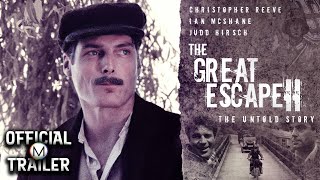 Watch The Great Escape II: The Untold Story Trailer