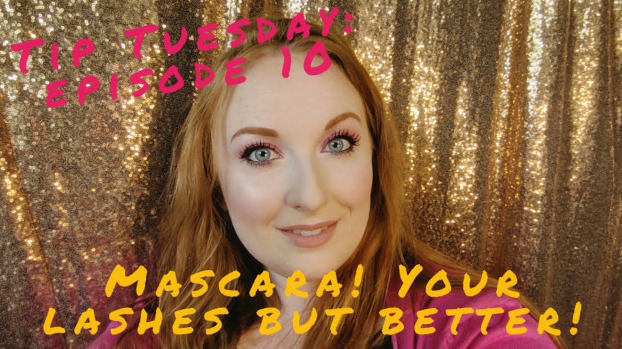 Tip Tuesday: episode 10 - Lashes for days, mascara application!